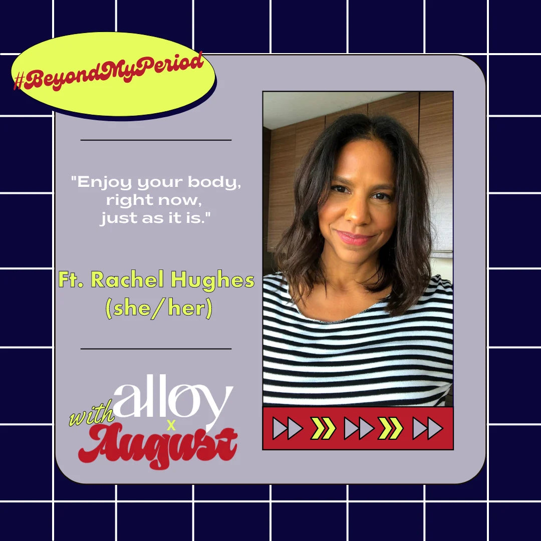 #BeyondMyPeriod: “Enjoy your body, right now, just as it is.”